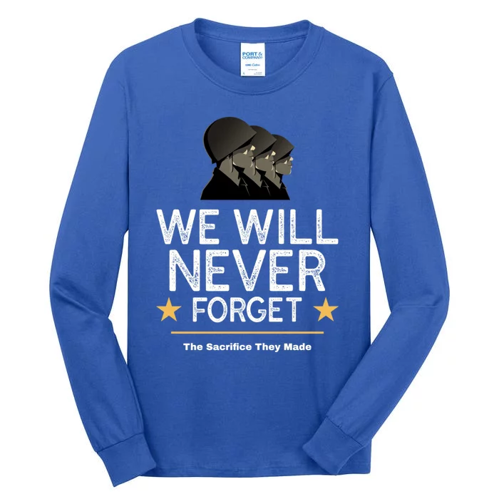 We Will Never Forget Veteran's Day Memorial Day Funny Gift Tall Long Sleeve T-Shirt