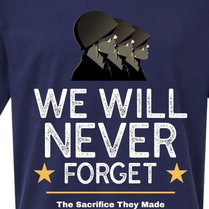 We Will Never Forget Veteran's Day Memorial Day Funny Gift Sueded Cloud Jersey T-Shirt