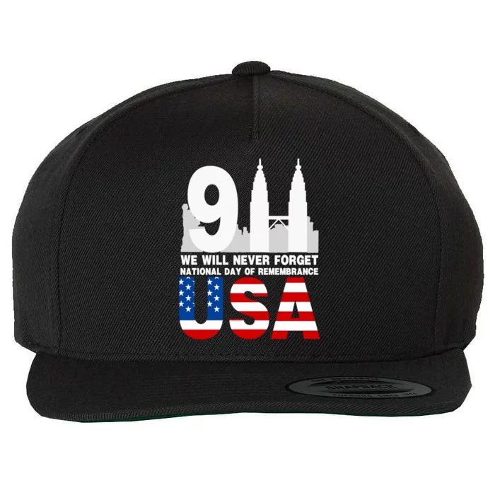 We Will Never Forget National Day Of Remembrance Patriot 911 Gift Wool Snapback Cap