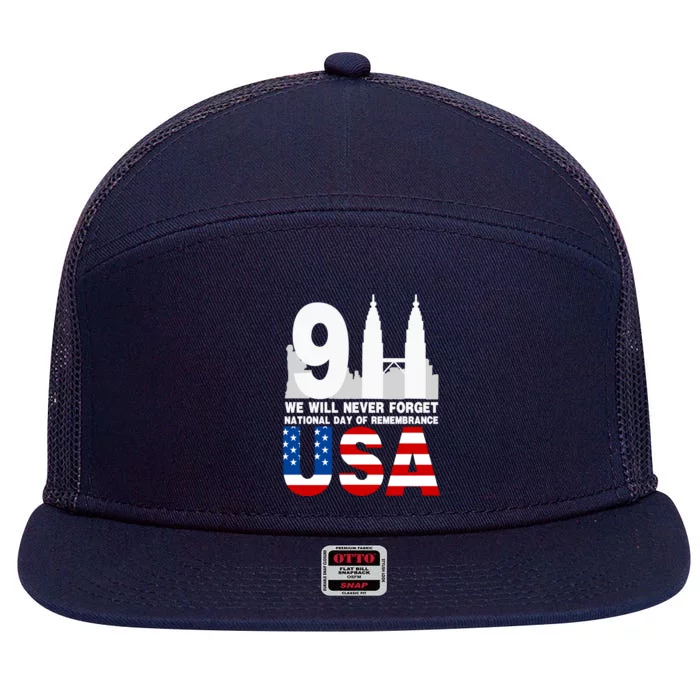 We Will Never Forget National Day Of Remembrance Patriot 911 Gift 7 Panel Mesh Trucker Snapback Hat