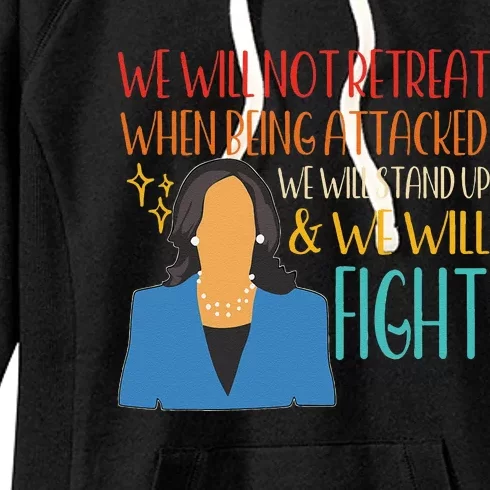 We Will Not Retreat When Being Attacked We Will Stand Up Women's Fleece Hoodie