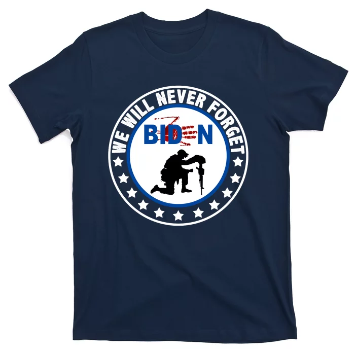 We Will Never Forget American 13 Fallen Heroes Anti Biden T-Shirt