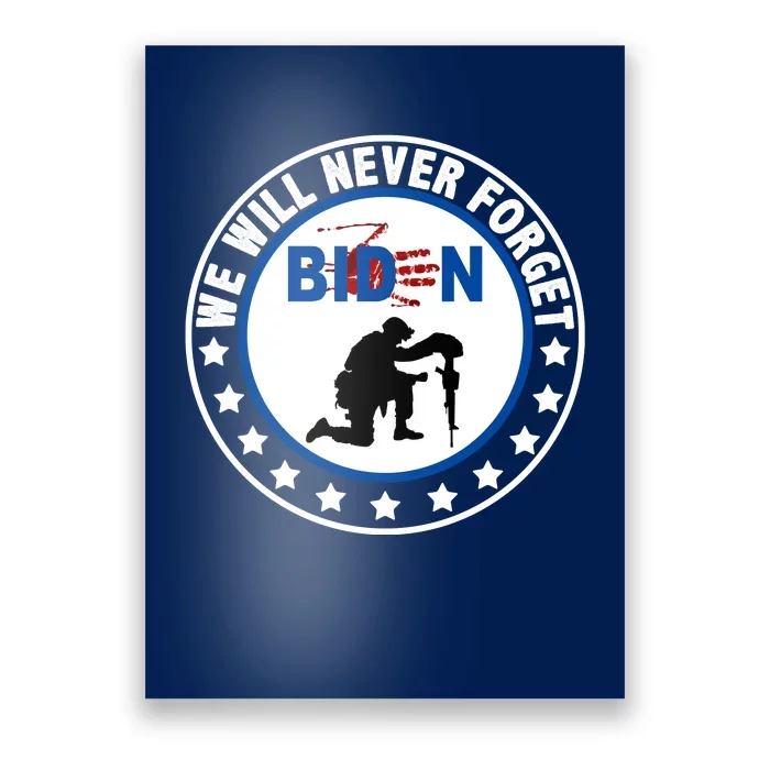 We Will Never Forget American 13 Fallen Heroes Anti Biden Poster