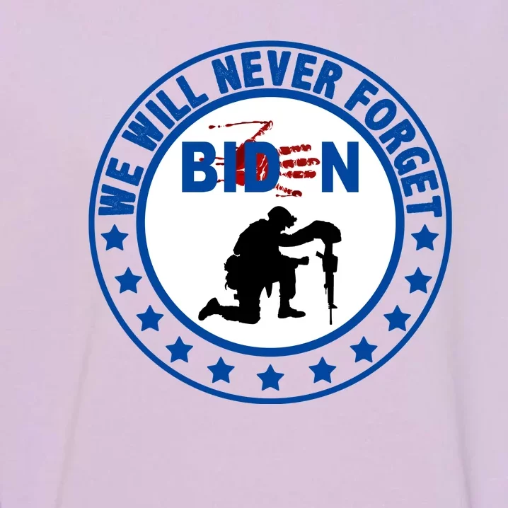 We Will Never Forget American 13 Fallen Heroes Anti Biden Garment-Dyed Sweatshirt