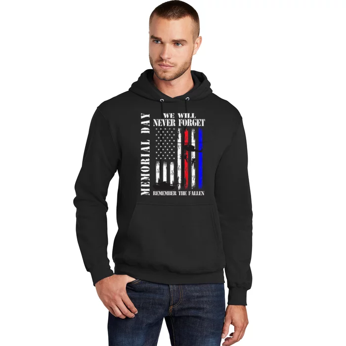 We Will Never Forget Remember The Fallen Flag Hoodie