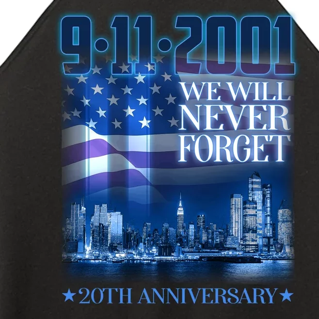 We Will Never Forget 9112021 20th Anniversary Women’s Perfect Tri Rocker Tank