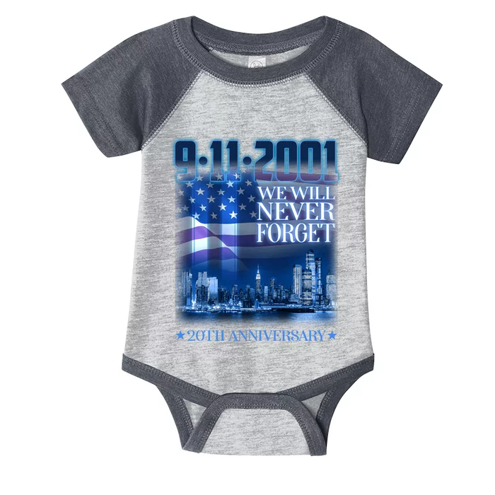 We Will Never Forget 9112021 20th Anniversary Infant Baby Jersey Bodysuit