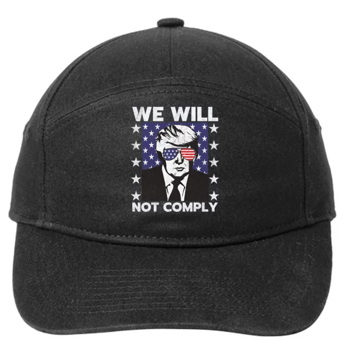 We Will Not Comply 7-Panel Snapback Hat