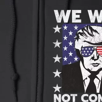 We Will Not Comply Full Zip Hoodie