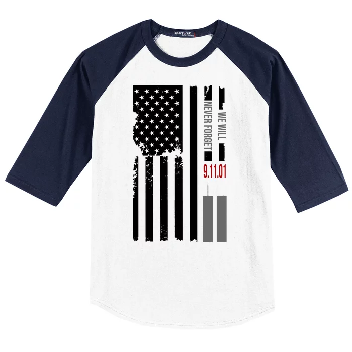 We Will Never Forget 9.11.01 USA Flag Baseball Sleeve Shirt