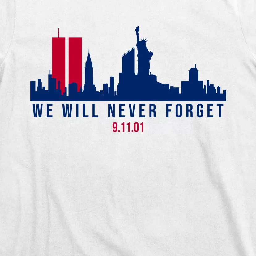 We Will Never Forget 09.11.01 September 11th 2001 T-Shirt