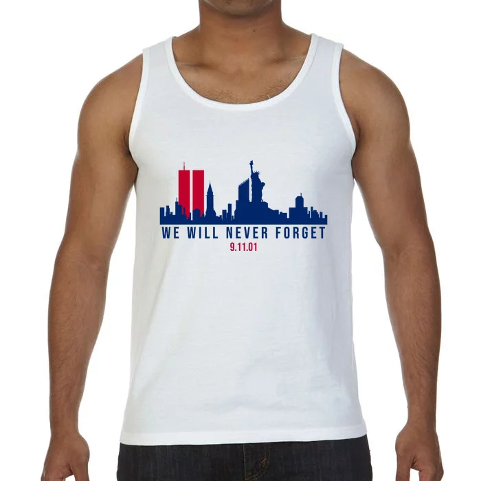 We Will Never Forget 09.11.01 September 11th 2001 Comfort Colors® Tank Top