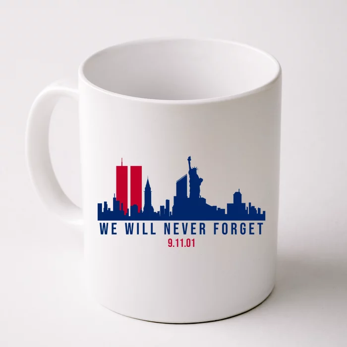 We Will Never Forget 09.11.01 September 11th 2001 Front & Back Coffee Mug