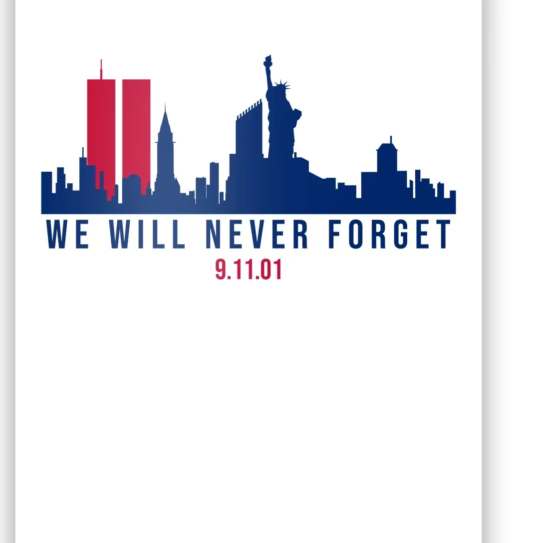 We Will Never Forget 09.11.01 September 11th 2001 Poster