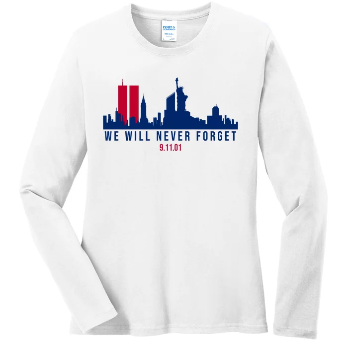 We Will Never Forget 09.11.01 September 11th 2001 Ladies Long Sleeve Shirt