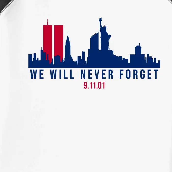 We Will Never Forget 09.11.01 September 11th 2001 Infant Baby Jersey Bodysuit