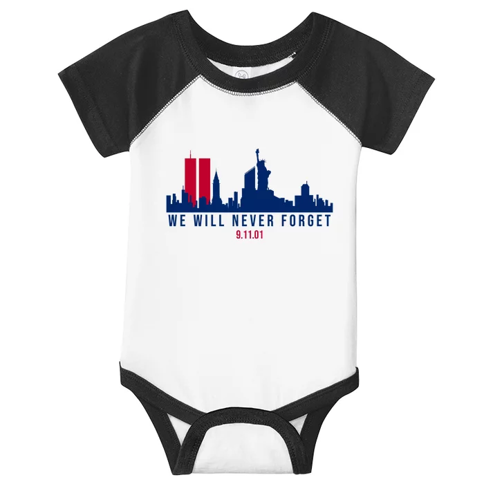 We Will Never Forget 09.11.01 September 11th 2001 Infant Baby Jersey Bodysuit