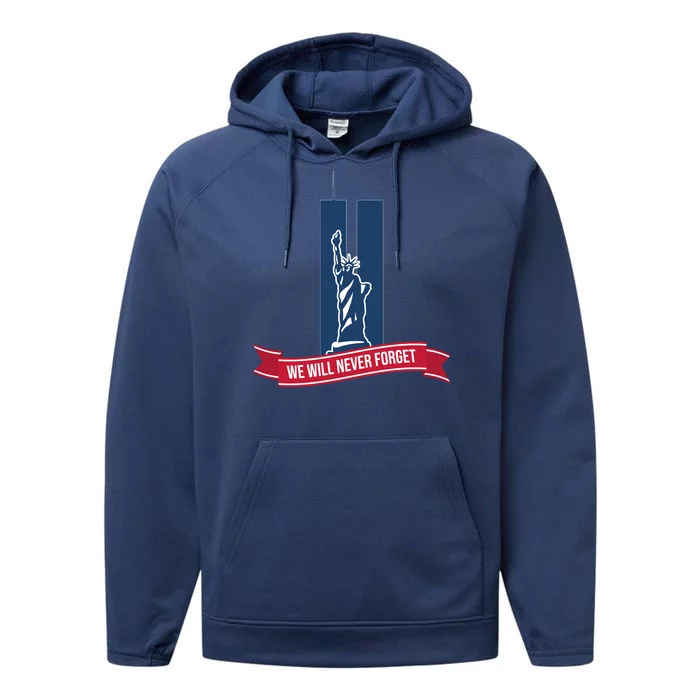 We Will Never Forget 09.11.01 Statue Of Liberty Performance Fleece Hoodie