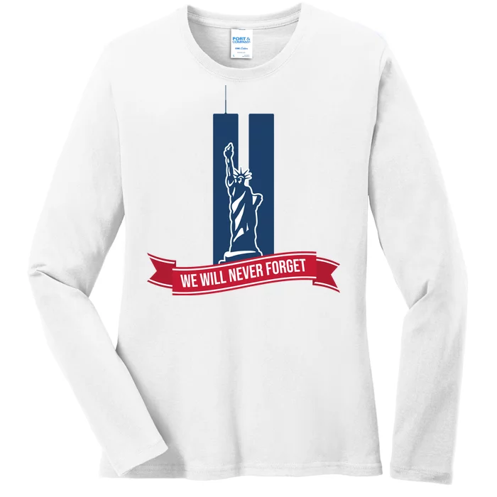 We Will Never Forget 09.11.01 Statue Of Liberty Ladies Long Sleeve Shirt