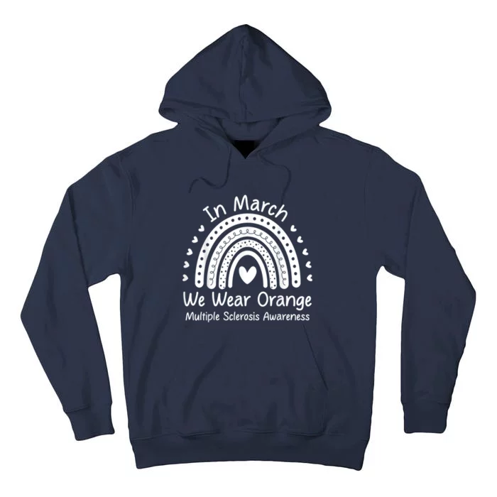 We Wear Orange Multiple Sclerosis Awareness Ms Month Tall Hoodie