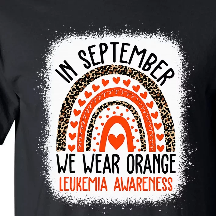 We Wear Orange Leukemia Awareness Month Tall T-Shirt