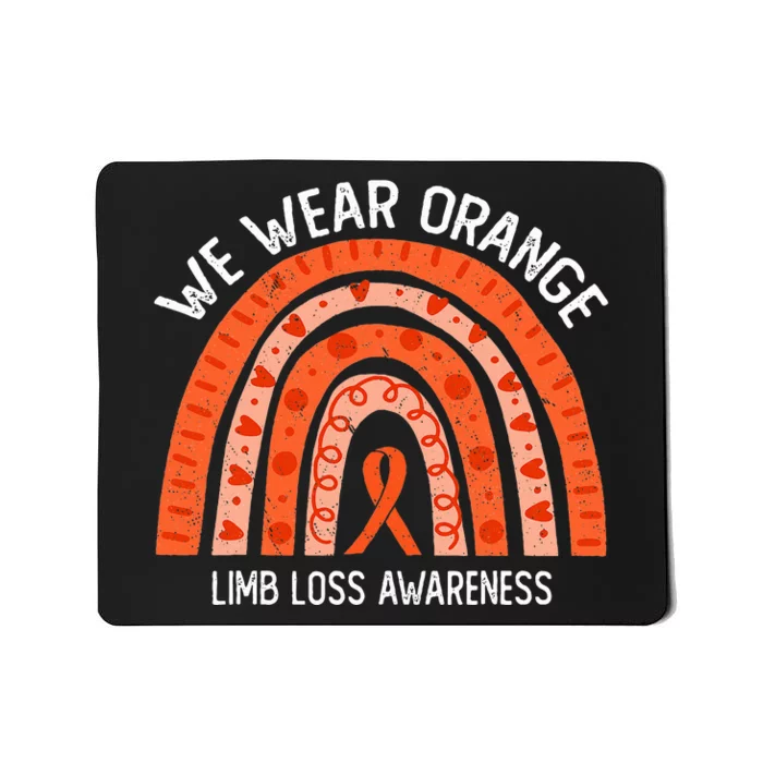 We Wear Orange For Limb Loss Awareness Mousepad