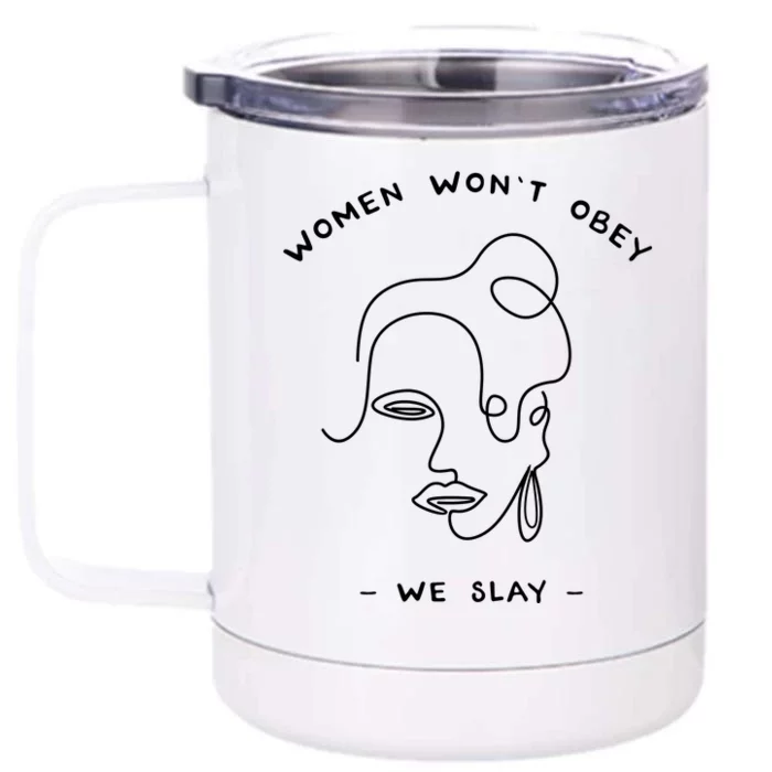 Women Wont Obey Front & Back 12oz Stainless Steel Tumbler Cup