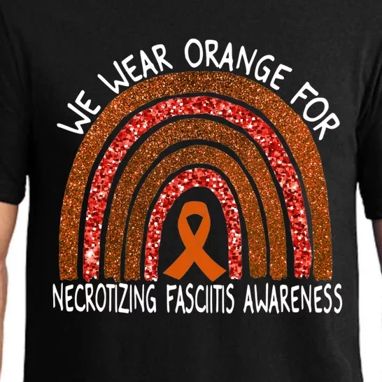 We Wear Orange For Necrotizing Fasciitis Awareness Rainbow Funny Gift Pajama Set