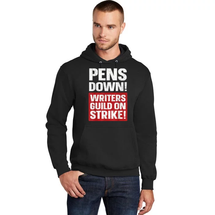 Pens Down Writers Guild Of America WGA Strike Pencils Down Tall Hoodie