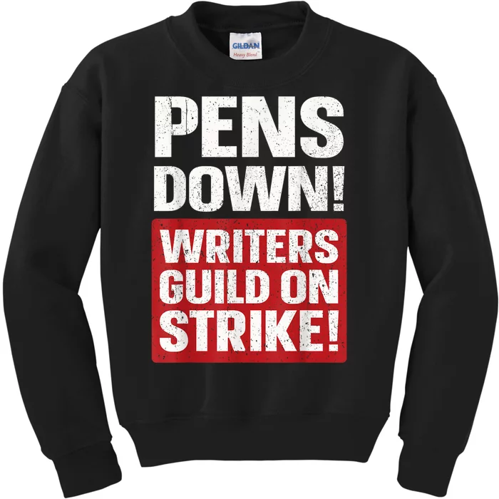 Pens Down Writers Guild Of America WGA Strike Pencils Down Kids Sweatshirt