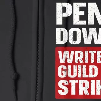 Pens Down Writers Guild Of America WGA Strike Pencils Down Full Zip Hoodie