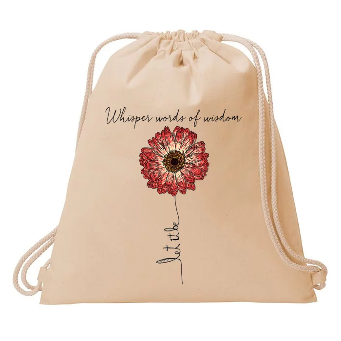 Whisper Words Of Wisdom Let Is Be Drawstring Bag