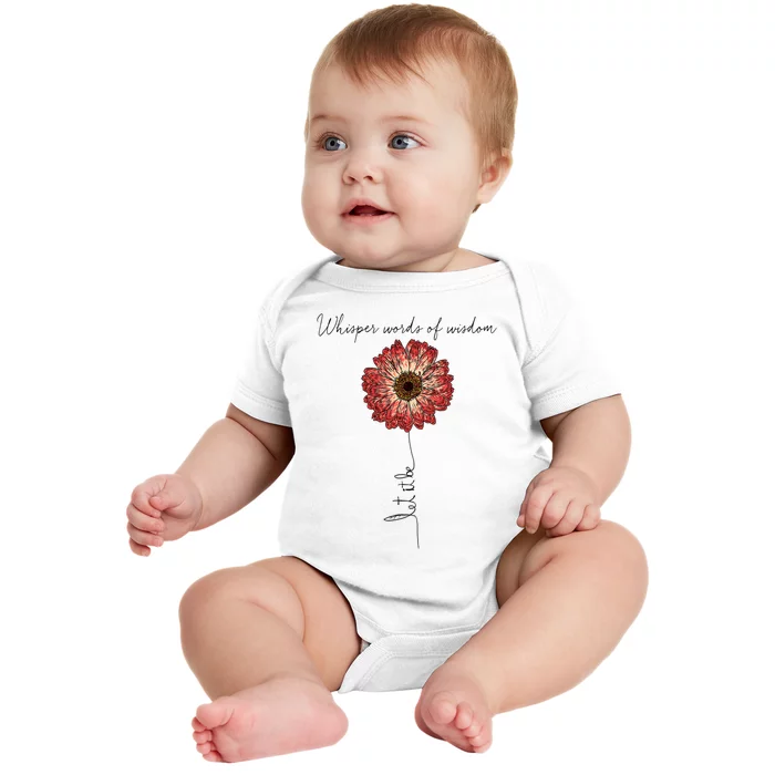 Whisper Words Of Wisdom Let Is Be Baby Bodysuit