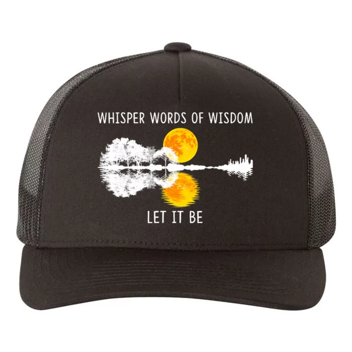 Whisper Words Of Wisdom Let It Be Guitar Lake Shadow Yupoong Adult 5-Panel Trucker Hat