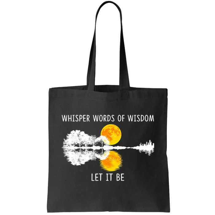 Whisper Words Of Wisdom Let It Be Guitar Lake Shadow Tote Bag