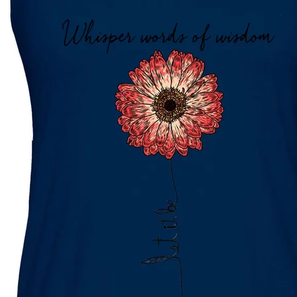 Whisper Words Of Wisdom Let Is Be Ladies Essential Flowy Tank