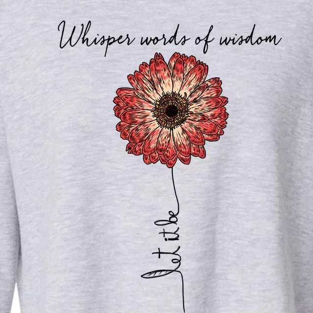 Whisper Words Of Wisdom Let Is Be Cropped Pullover Crew