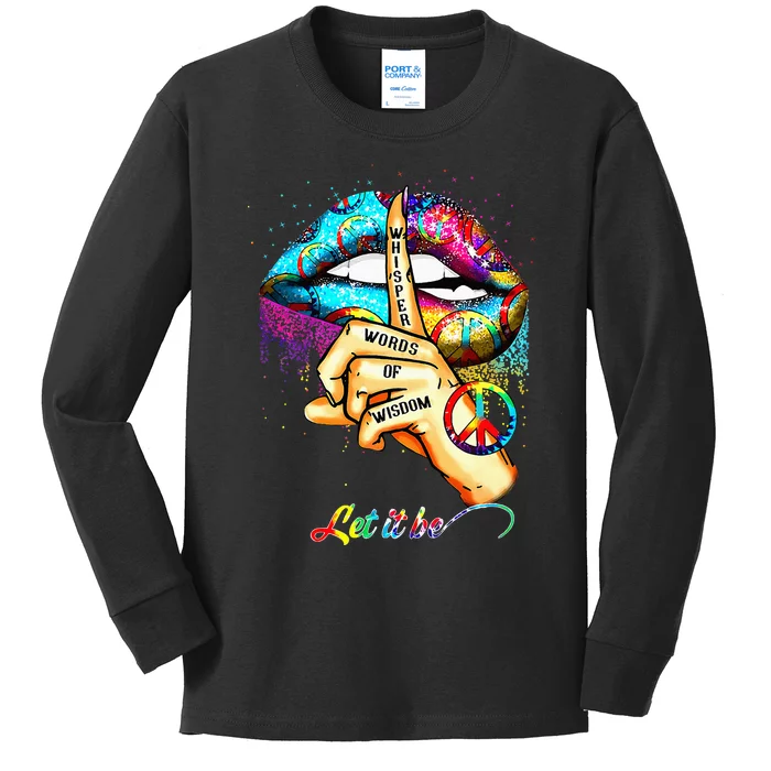 Whisper Words Of Wisdom Let Peace Let Peace Signal Let It Be Kids Long Sleeve Shirt