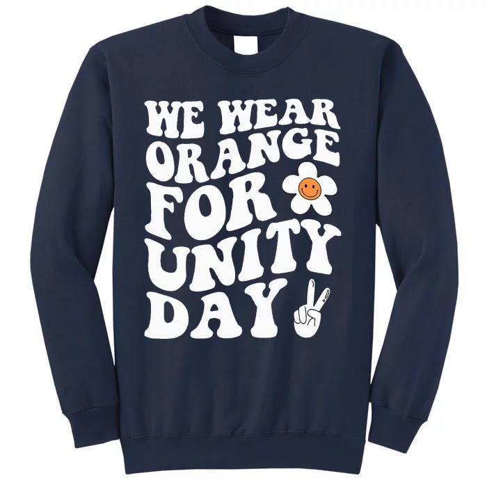 We Wear Orange For Unity Day Anti Bullying Gift And Be Kind Sweatshirt