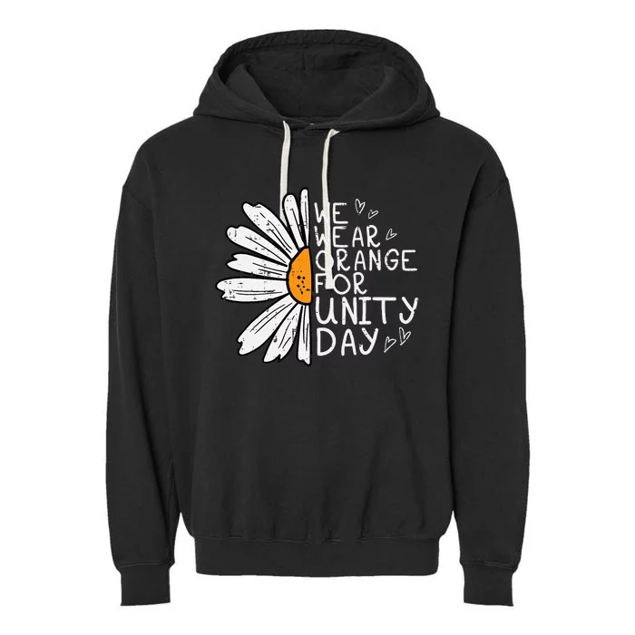 We Wear Orange For Unity Day Daisy Anti Bullying Garment-Dyed Fleece Hoodie