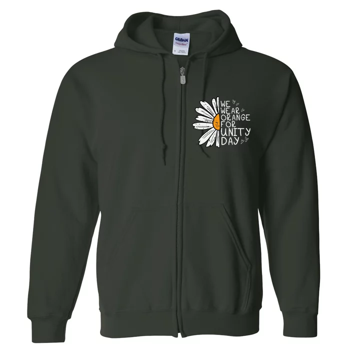 We Wear Orange For Unity Day Daisy Anti Bullying Full Zip Hoodie