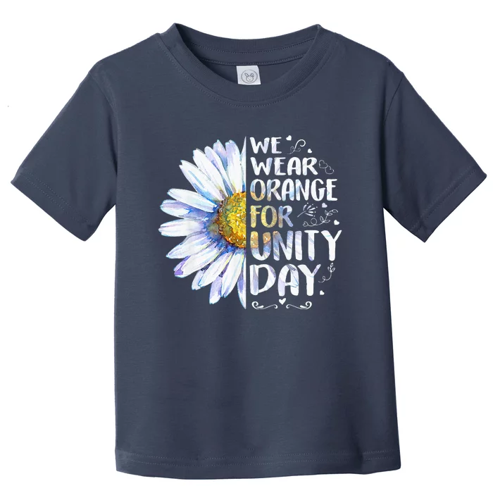 We Wear Orange Daisy Flower For Unity Day Anti Bullying Toddler T-Shirt