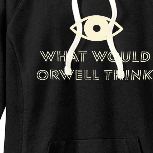 What Would Orwell Think Women's Fleece Hoodie