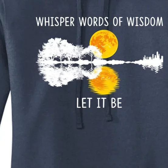 Whisper Words Of Wisdom Letit Be Gift Guitar Lake Shadow Meaningful Gift Women's Pullover Hoodie