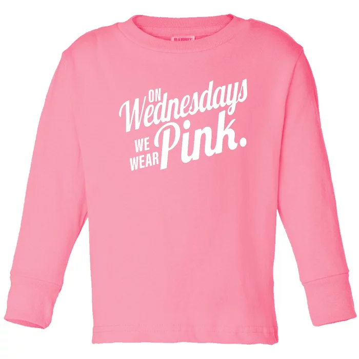 We Wear Pink For Breast Cancer Awareness Toddler Long Sleeve Shirt