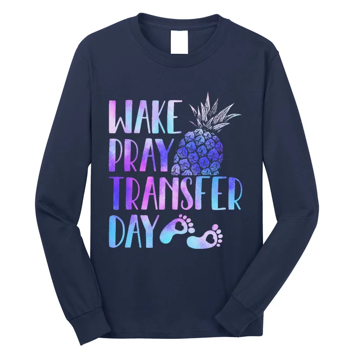 Women Wake Pray Transfer Day Cute Ivf Mom Infertility Long Sleeve Shirt