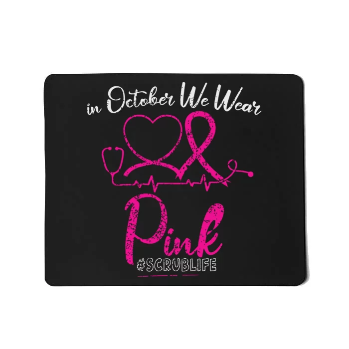 We Wear Pink Cute Stethoscope Breast Cancer Awareness Nurse Mousepad