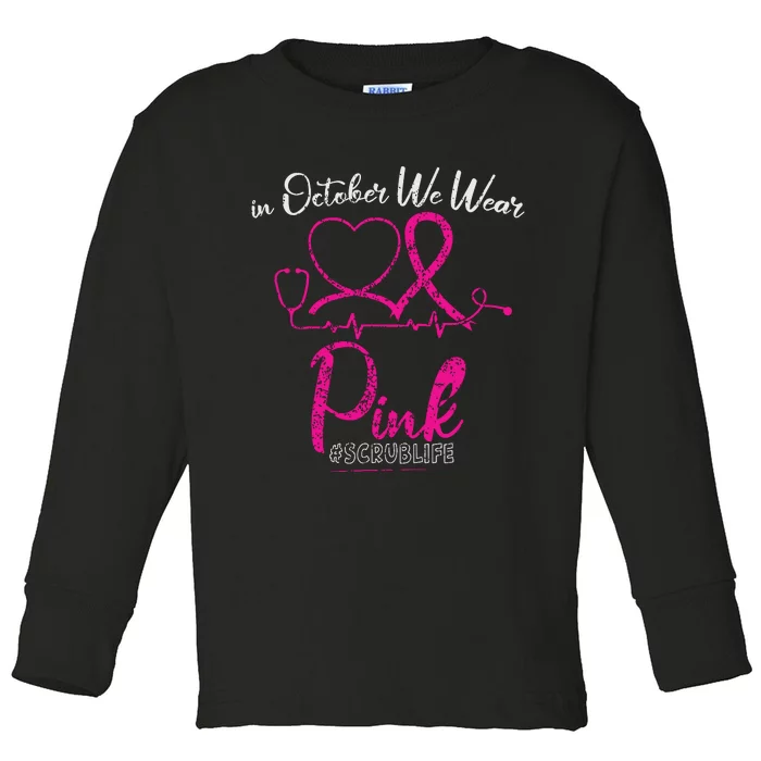 We Wear Pink Cute Stethoscope Breast Cancer Awareness Nurse Toddler Long Sleeve Shirt