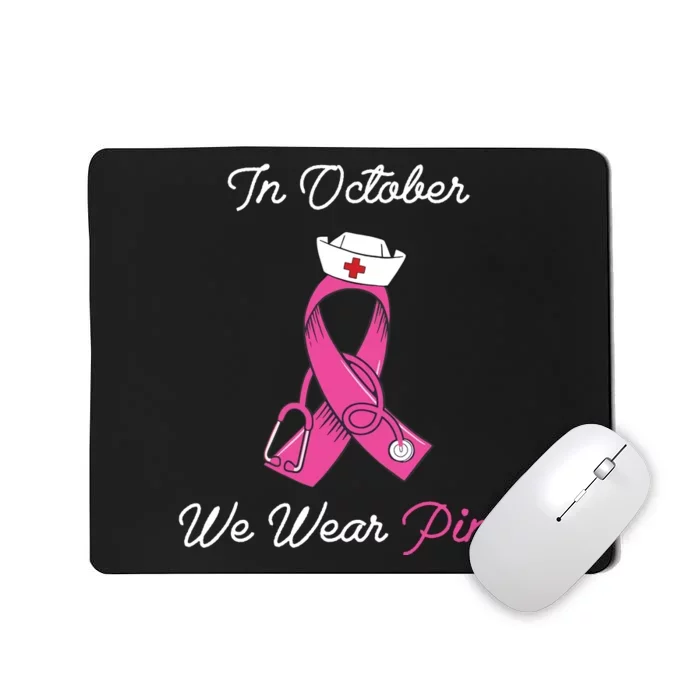 We Wear Pink Cute Stethoscope Breast Cancer Nurse Mousepad