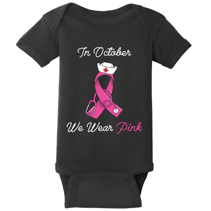 We Wear Pink Cute Stethoscope Breast Cancer Nurse Baby Bodysuit